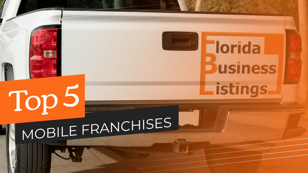 Top 5 Mobile Franchises Truck